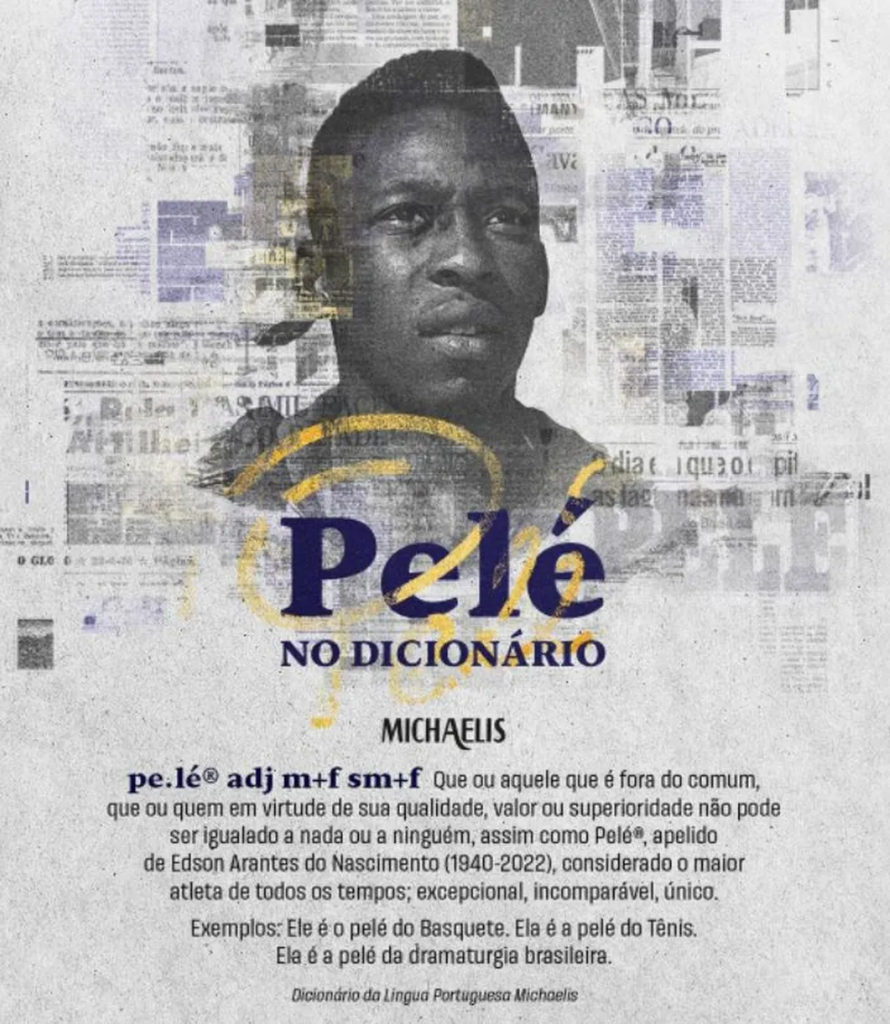 Pelé é oficializado como verbete do dicionário Michaelis: 'aquele que é fora do comum' — Foto: Reprodução