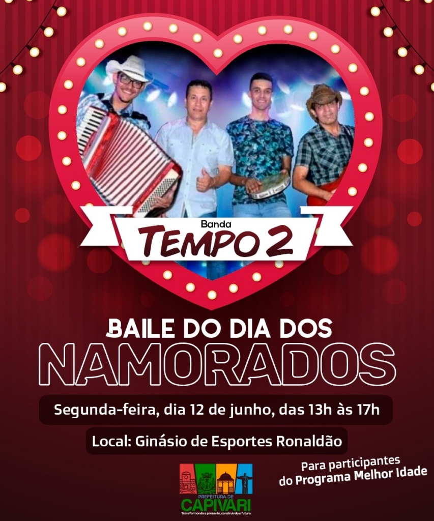 Baile do Dia dos Namorados do Programa “Melhor Idade” será realizado no dia 12 de julho - Foto: Divulgação/Prefeitura de Capivari